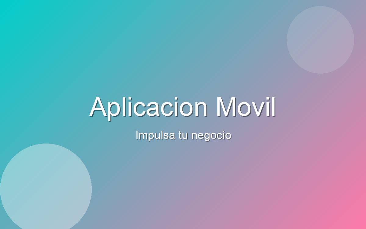 Por que tu negocio necesita una aplicacion movil