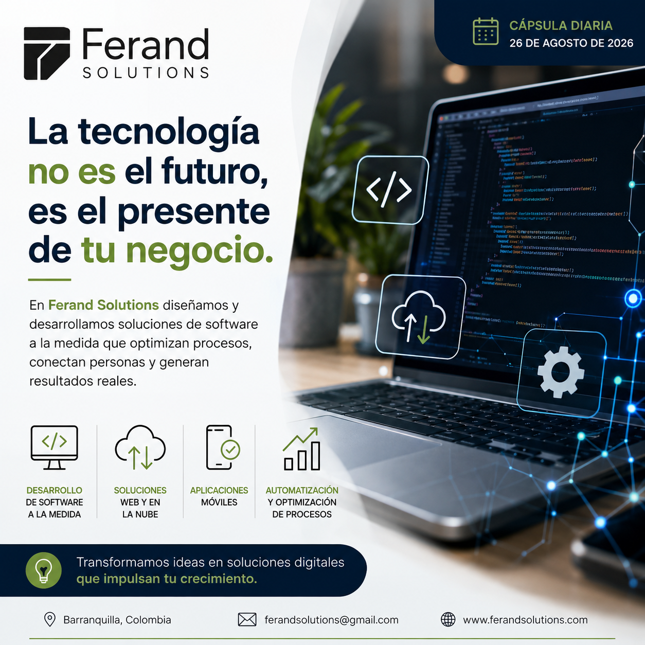 La tecnología no es el futuro, es el presente de tu negocio.